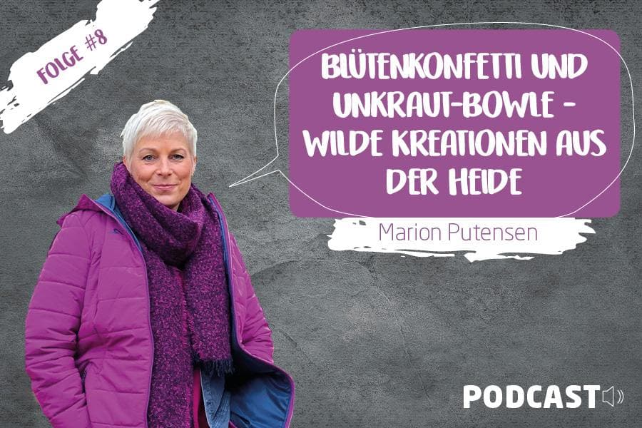 Zu Gast in dieser Folge ist Kräuterfachwirtin Marion Putensen.